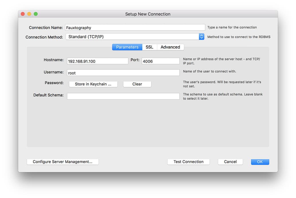 Create a new connection/favorite in your MySQL tool of choice. 